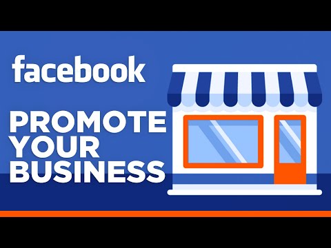 How To Promote Your Business On Facebook (2023)