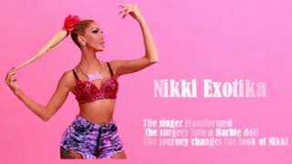 The singer transformed the surgery into a Barbie doll  _ The journey changes the look of Nikki
