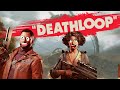 Deathloop - UN JEU LOUPÉ