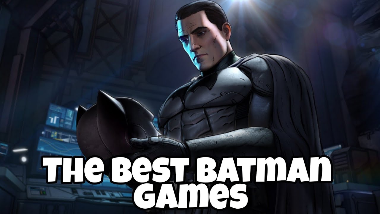 The best Batman games 2023