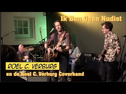 Ik Ben Geen Nudist - Roel C. Verburg en de Roel C. Verburg Coverband