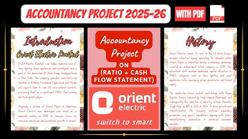 Accountancy Project Class 12th 2025-26 | Project On Orient Electric (Ratio + Cash Flow Statement)
