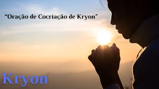 KRYON - PODEROSA Oração de Cocriação de Kryon | Conexão com EU SUPERIOR