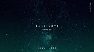 HilalDeep - Dark Love