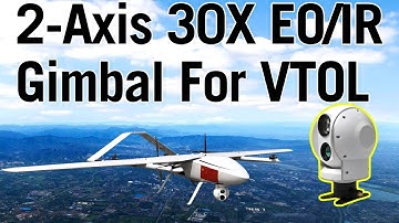 YANGDA 2-Axis 30X EO/IR Gimbal For Fixed-wing VTOL