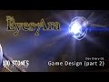 The Eyes of Ara - Dev Diary 02 (part 2 of 2)