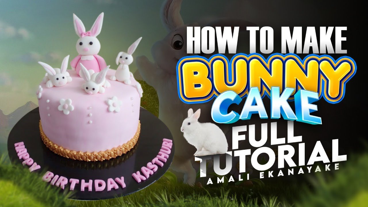 How to make a Bunny Rabbit Cake Tutorial l Amali Ekanayake