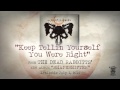 THE DEAD RABBITTS - Keep Tellin Yourself You Were Right (Official Stream)