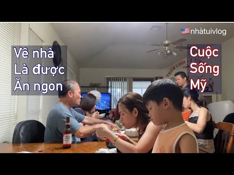 Video Cuộc sống ở Mỹ||lâu quá mới về thăm nhà, ba mẹ đãi lẩu... - youtube