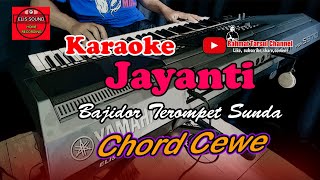 Jayanti Karaoke Chord Cewe | Bajidor Terompet Sunda