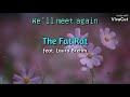 TheFatRat Laura Brehm We Ll Meet Again With Lyrics 