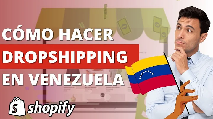 ¡Crea tu propia tienda de dropshipping en Venezuela con Shopify!