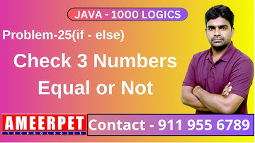 1000 Logics in Java | Check 3 numbers equal or not | By Srinivas | Ameerpet Technologies