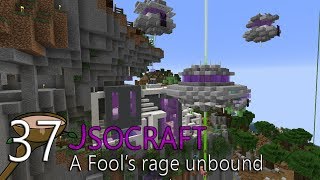 Jsocraft S3E37 - A Fools rage unbound @ZaCrazyFool