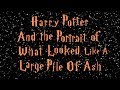 Botnik Presents: Harry Potter And The Portrait Of What Looked Like A Large Pile Of Ash