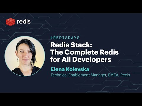 Redis Stack: The Complete Redis for All Developers
