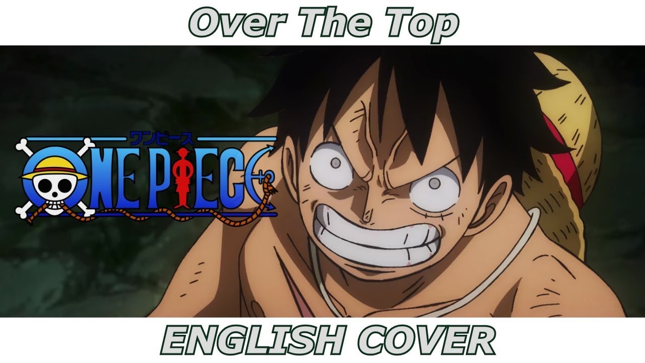 Over The Top One Piece English Cover Youtube