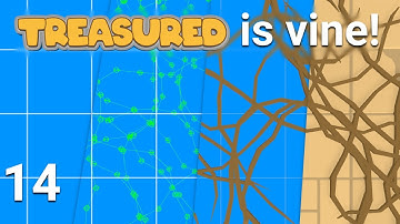 Vines Everywhere! - OLD Treasured Devlog #14