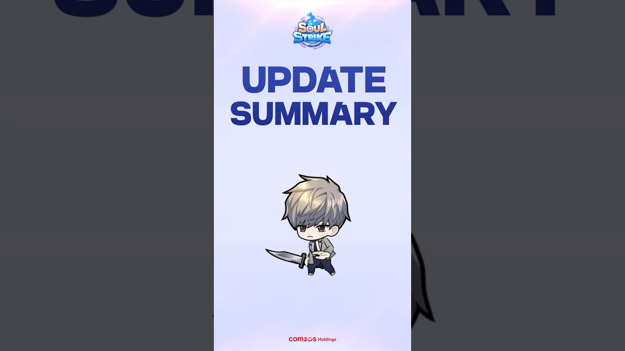 Soul Strike Update Summary!📢 