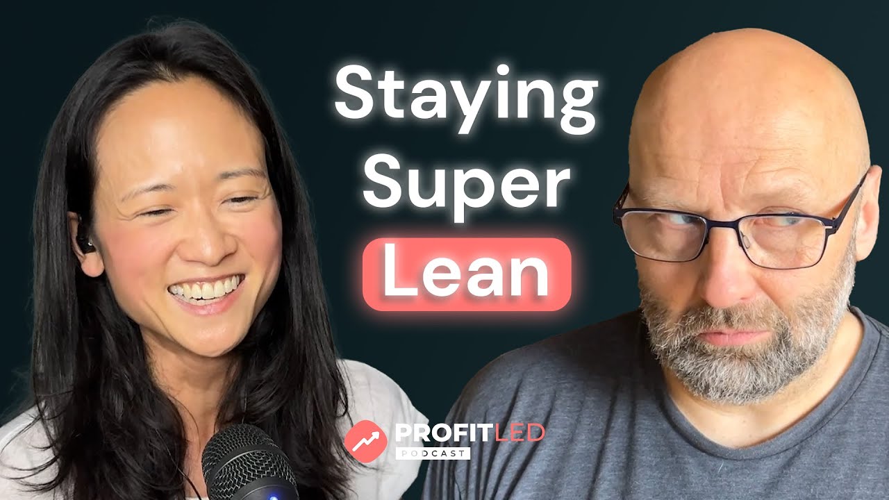 ProfitLed S2E12: Staying Super Duper Lean