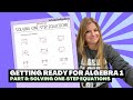 Getting Ready for Algebra 1 - Part 8: Solving One Step Equations