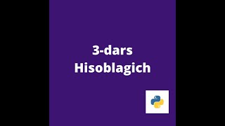 Famous Python: 3-DARS HISOBLAGICH Wealth