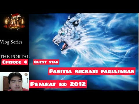 THE PORTAL EPISODE 4 | BINTANG TAMU : PANITIA MIGRASI PADJAJARAN DAN PEJABAT KD 2012 | ROK INDONESIA