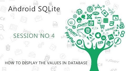 Android SQLite Database Tutorial 4 # Show SQLite Database table Values using Android   YouTube