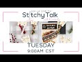 LIVE: Stitch alongside Kimberly as she works on And To All A Good Night! - Stitchy Talk #7