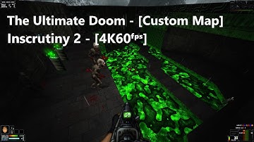 Project Brutality 3.0 - The Ultimate Doom - Map: #0006 - Inscrutiny 2 - [4K60ᶠᵖˢ] - [100%]