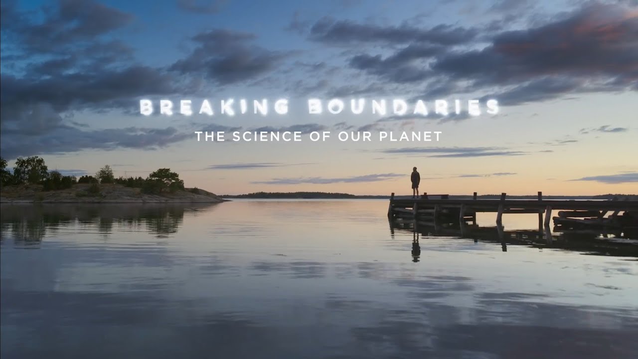 Breaking Boundaries: The Science of Our Planet "Trailer"