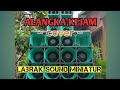 Ref:9JfXtxVeJIQ #yanger #alangka kejam #cover #remix #labrak sound miniatur 