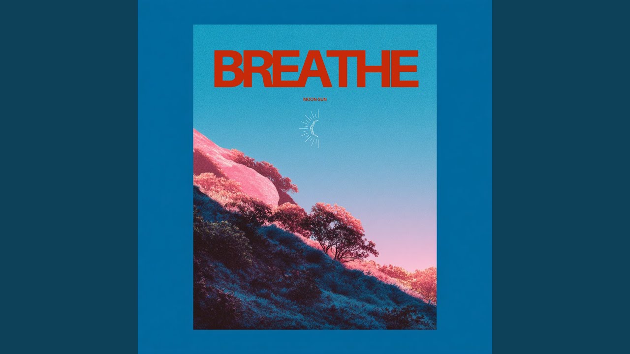 Watch Breathe on YouTube Watch Breathe on YouTube