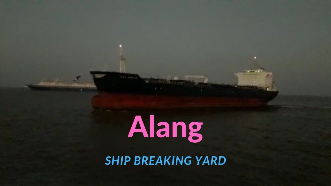 Alang Ship Breaking Yard, Gujarat, India // Ship Beaching Alang Ship