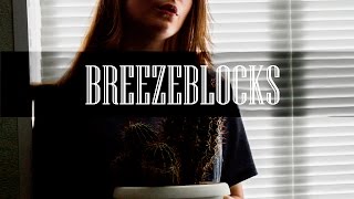 ALT-J - BREEZEBLOCKS(cover//By Di)