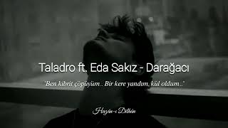Taladro ft. Eda Sakız - Darağacı | Sensizlik adıma yazılan en acıklı şarkı.. Resimi