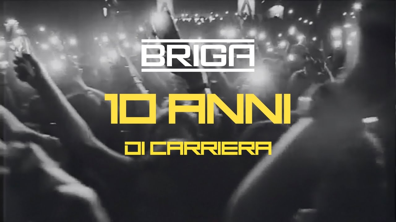 Briga 10 Anni Un Video Per Celebrare Il Decennale Della Carriera