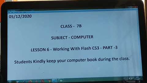 Class 7 - Computer - Ch. 6- Working With Flash CS3 - Part -3