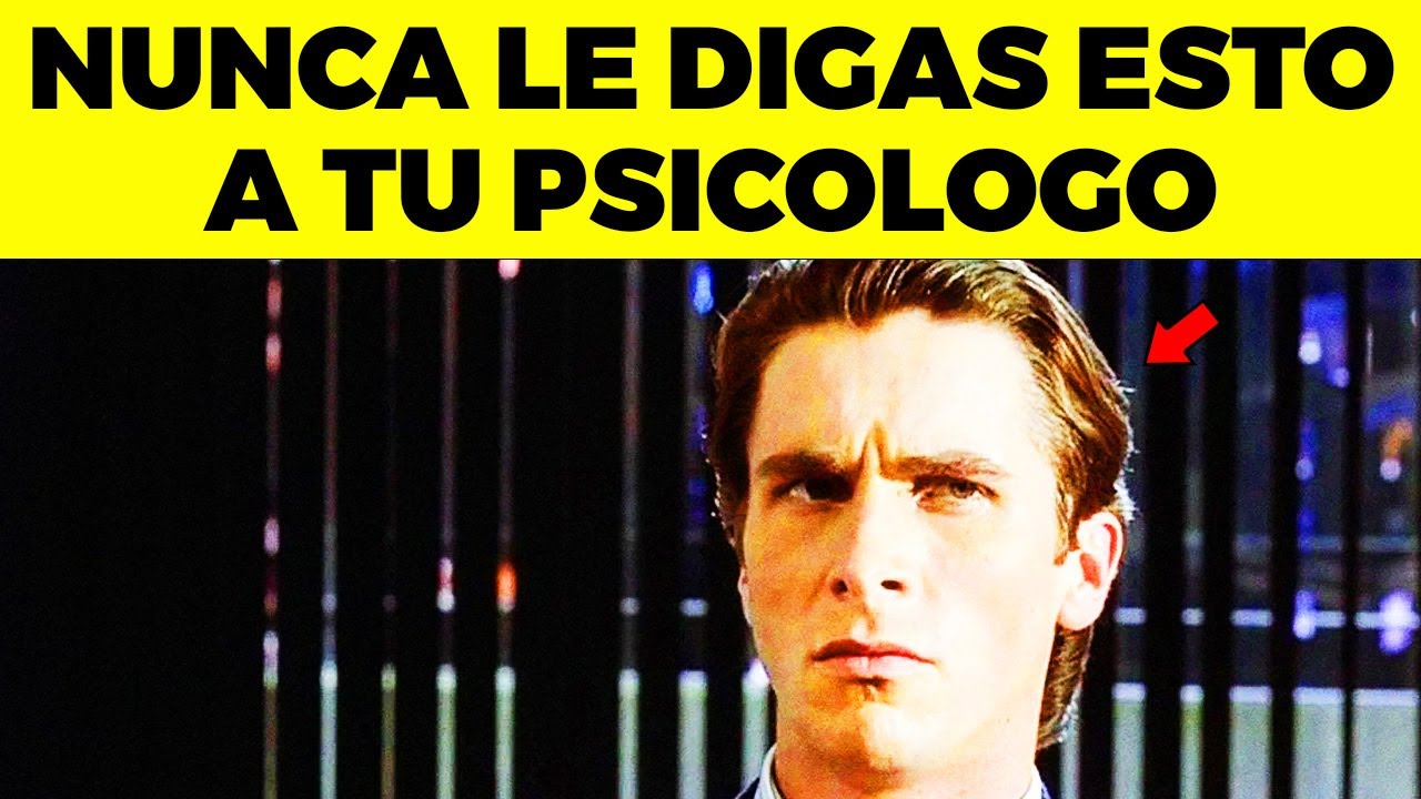 NUNCA LE digas ESTAS 15 cosas a tu psicólogo