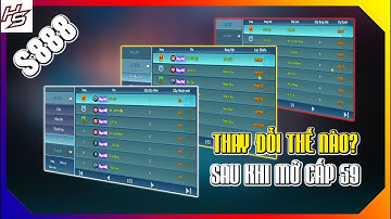 VLTK MOBILE - S888 thay đổi như thế nào sau khi mở cấp 59 | Thiên Nhai TV