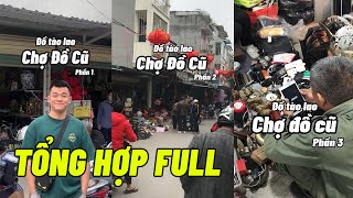 [ Tổng hợp ] đồ tào lao tại chợ đồ cũ