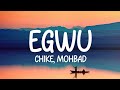 Chike ft, Mohbad - Egwu (Lyrics)