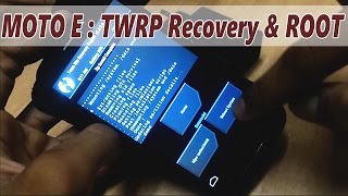 Part 2 : How to Install TWRP Recovery and Root MOTO E (1st Gen)