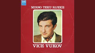 Video thumbnail of "Vice Vukov - Ako Sada Odeš"