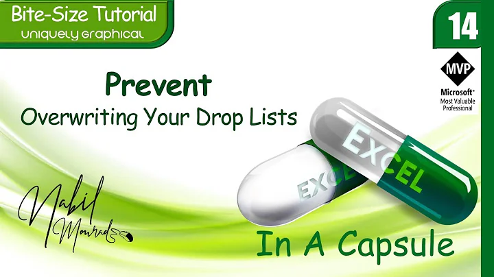 STOP Overwriting Your Drop Lists … Excel In A Capsule (Episode 14)