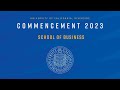 2023 ucr commencement  school of business