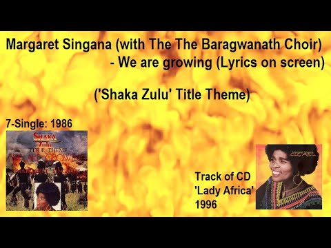 Margaret Singana - We are growing (Shaka Zulu Title Theme) (With lyrics)