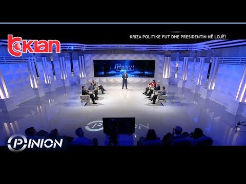Opinion - Kriza Politike Fut Dhe Presidentin Ne Loje! (21 Mars 2019)