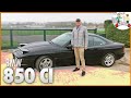 Bmw 850 ci  et si cetait la perfection 