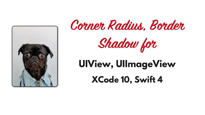iOS Tutorial: Add border, shadow, corner radius for UIView and UIImageView XCode 10,  Swift 4